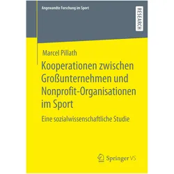 Kooperationen zwischen Grossunternehmen und Nonprofit-Organisationen im Sport, Fachbücher von Marcel Pillath