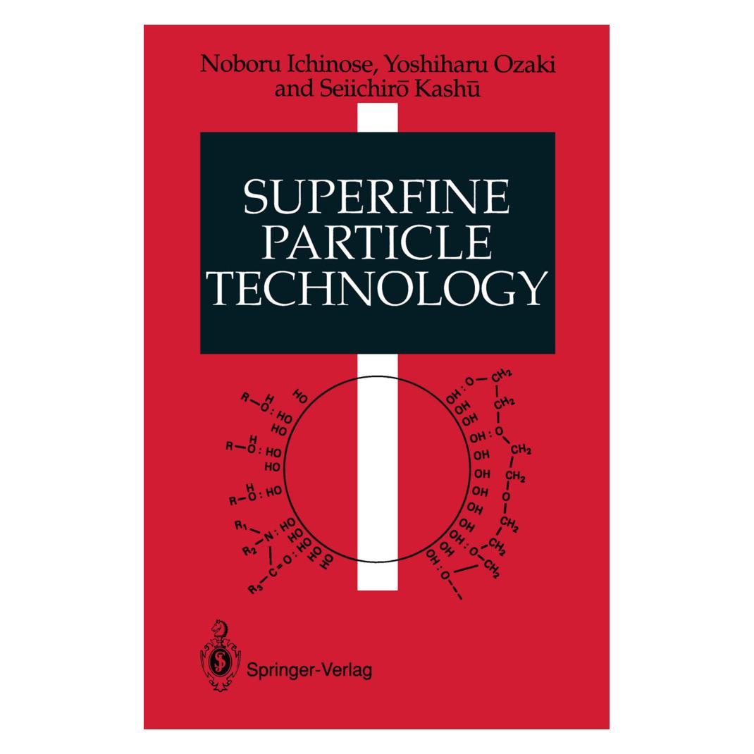Springer Superfine Particle Technology (Englisch, Softcover, Noboru Ichinose, Seiichiro Kashu, Yoshiharu Ozaki) (55529940)