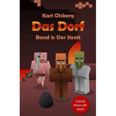 Das Dorf / Das Dorf: Der Streit, Taschenbuch von Karl Olsberg, Epubli, 978-3-7375-4045-2