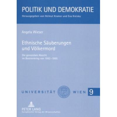 Ethnische Säuberungen und Völkermord, Taschenbuch von Angela Wieser, Peter Lang GmbH, Internationaler Verlag der Wissenschaften, 978-3-631-55581-1