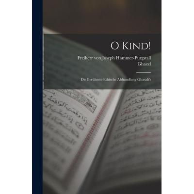 O Kind!, Taschenbuch von Ghazzl, Legare Street Press, 978-1-01-687601-8