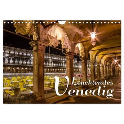 Leuchtendes Venedig (Wandkalender 2027 DIN A4 quer), CALVENDO Monatskalender