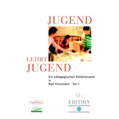 Jugend lehrt Jugend, Bd. 11A, Teil I, Taschenbuch von Sonja Wagener, Dr.-Ing.-Hans-Joachim--Lenz-Stiftung, 978-3-938088-11-1
