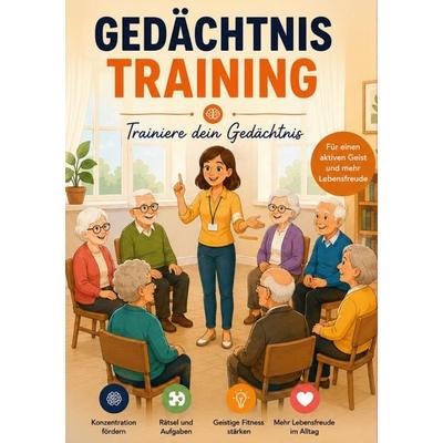 Gedächtnistraining für Senioren, Taschenbuch von Abir Ahmad, BoD – Books on Demand, 978-3-696-37819-6