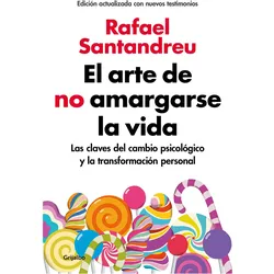 El arte de no amargarse la vida, Ratgeber von Rafael Santandreu
