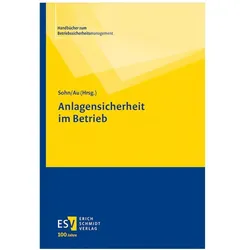 Anlagensicherheit im Betrieb, Fachbücher von Martina Hartwig, Michael Au, Oswald Losert, Dirk S. Sohn, Andre Itter
