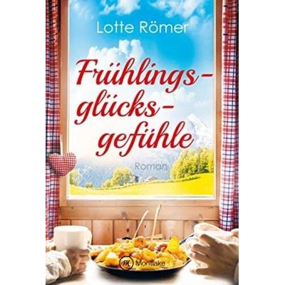 Frühlingsglücksgefühle, Taschenbuch von Lotte Römer, Montlake Romance, 978-2-496-71272-8