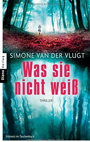 Simone van der Vlugt - Was sie nicht weiß: Thriller - Preis vom 13.10.2026 19:28:25 h