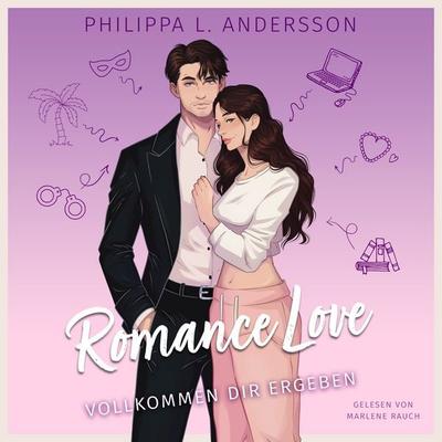 Romance Love - Vollkommen dir ergeben - Philippa L. Andersson, Audio, 4057664204899