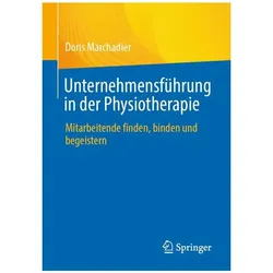 Unternehmensführung in der Physiotherapie, Fachbücher von Doris Marchadier