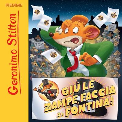 Giù le zampe, faccia di fontina! - Geronimo Stilton, Audio, 9788858550229