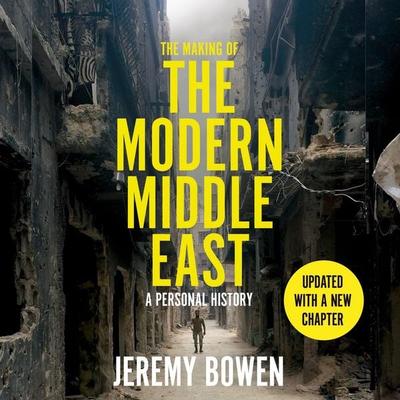 The Making of the Modern Middle East - Jeremy Bowen, Audio, 9781509890927