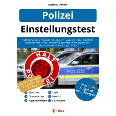 Einstellungstest Polizei, Taschenbuch von Waldemar Erdmann, Plakos GmbH, 978-3-948144-82-1