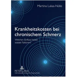 Krankheitskosten bei chronischem Schmerz, Fachbücher von Martina Lukas-Nülle