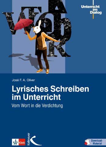 Oliver, José F. A. - Lyrisches Schreiben im Unterricht: Vom Wort in die Verdichtung - Preis vom 17.10.2026 19:25:27 h