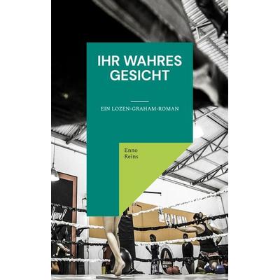 Ihr wahres Gesicht, Taschenbuch von Enno Reins, Twentysix Crime, 978-3-7407-2778-9