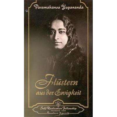 Flüstern aus der Ewigkeit, Taschenbuch von Paramahansa Yogananda, Self-realization Fellowship, 978-0-87612-104-7