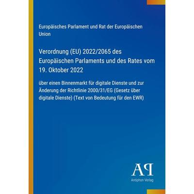 Verordnung (EU) 2022/2065 des Europäischen Parlaments und des Rates vom 19. Oktober 2022, Taschenbuch von Europäisches Parlament und Rat der