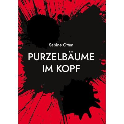 Purzelbäume im Kopf, Gebundene Ausgabe von Sabine Otten, Twentysix Epic, 978-3-7407-2648-5