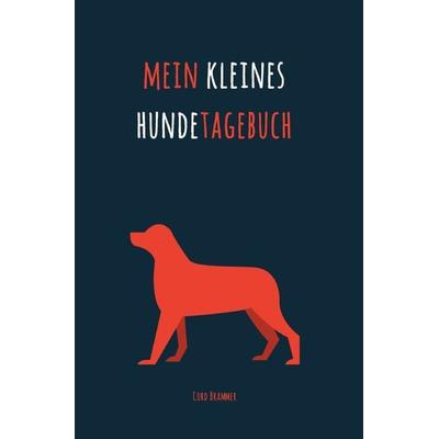 Mein kleines Hundetagebuch, Taschenbuch von Cord Brammer, Epubli, 978-3-7450-2862-1