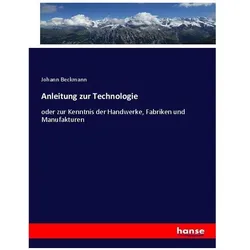 Anleitung zur Technologie, Fachbücher von Johann Beckmann