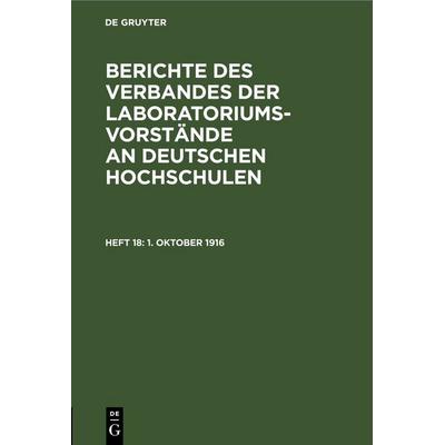 1. Oktober 1916, Gebundene Ausgabe von , De Gruyter, 978-3-11-245543-2