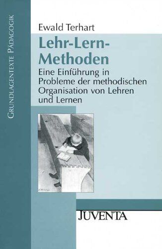 Ewald Terhart - Lehr-Lern-Methoden: Eine Einführung in Probleme der methodischen Organisation von Lehren und Lernen (Grundlagentexte Pädagogik) - Preis vom 30.09.2026 22:30:23 h