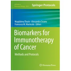 Biomarkers for Immunotherapy of Cancer, Fachbücher von Alessandra Cesano, Francesco M. Marincola, Magdalena Thurin