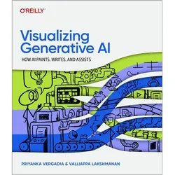 Visualizing Generative AI, Fachbücher von Priyanka Vergadia, Valliappa Lakshmanan
