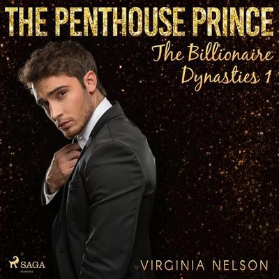 The Penthouse Prince (The Billionaire Dynasties 1) - Virginia Nelson, Audio, 9788726392487