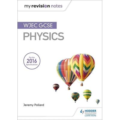 My Revision Notes: WJEC GCSE Physics, Taschenbuch von Jeremy Pollard, Hodder Education, 978-1-4718-8356-9