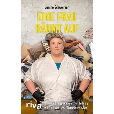 Eine Frau räumt auf, Taschenbuch von Janine Schweitzer, Riva, 978-3-7423-1361-4