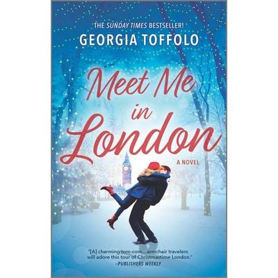 Meet Me in London, Taschenbuch von Georgia Toffolo, Harlequin Books