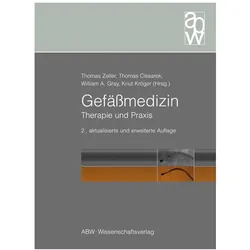 Gefässmedizin, Fachbücher von William A. Gray, Thomas Cissarek, Thomas Zeller, Knut Kröger