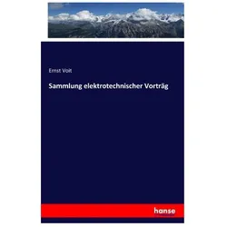 Sammlung elektrotechnischer Vorträg, Fachbücher von Ernst Voit