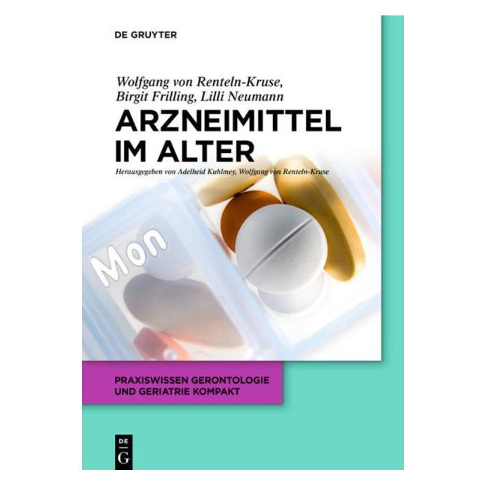De Gruyter Renteln-Kruse:Arzneimittel im Alter (Deutsch, Hardcover, Birgit Frilling, Lilli Neumann, Wolfgang von Renteln-Kruse) (47412722)