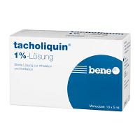 TACHOLIQUIN 1% Lösung für einen Vernebler Monodose 10X5 ml