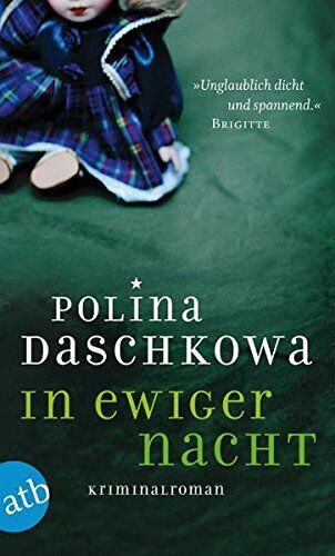 Polina Daschkowa - In ewiger Nacht: Kriminalroman - Preis vom 09.10.2026 07:28:09 h