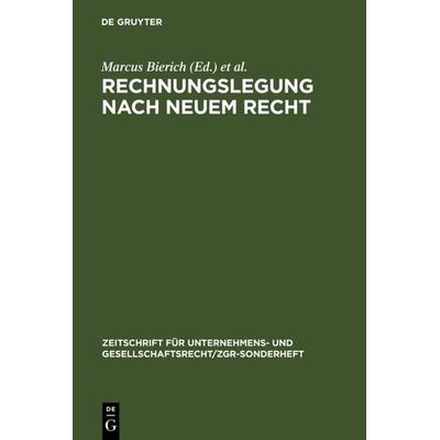 Rechnungslegung nach neuem Recht, Gebundene Ausgabe von Marcus Bierich,Walther Busse Colbe,Gert Lassmann, De Gruyter, 978-3-11-008108-4
