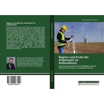 Beginn und Ende der Arbeitszeit im Außendienst, Taschenbuch von Rainer Romirer-Maierhofer, Saarbrücker Verlag für Rechtswissenschaften,