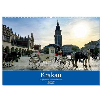 Krakau Magie einer alten Metropole (Wandkalender 2027 DIN A2 quer), CALVENDO Monatskalender
