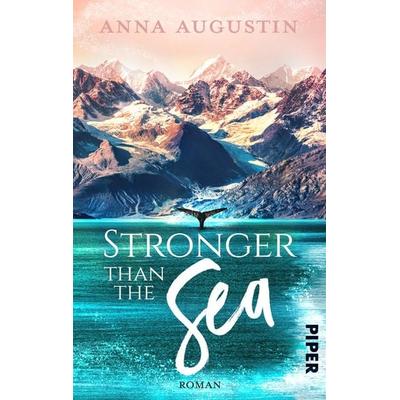 Stronger than the Sea, Taschenbuch von Anna Augustin, Piper Taschenbuch, 978-3-492-50735-6