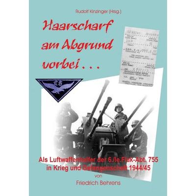 Haarscharf am Abgrund vorbei . . ., Taschenbuch von Friedrich Behrens, BoD – Books on Demand, 978-3-8448-1007-3