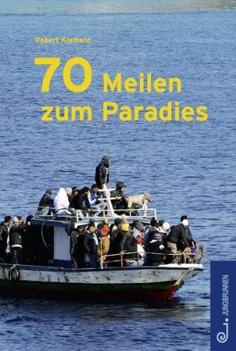 Robert Klement - 70 Meilen zum Paradies - Preis vom 11.10.2026 03:10:56 h