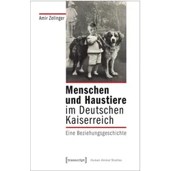Menschen und Haustiere im Deutschen Kaiserreich, Fachbücher von Amir Zelinger