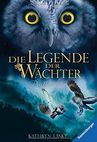 Kathryn Lasky - Die Legende der Wächter 5: Die Bewährung - Preis vom 11.10.2026 15:43:13 h