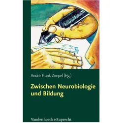 Zwischen Neurobiologie und Bildung, Fachbücher von André Frank Zimpel
