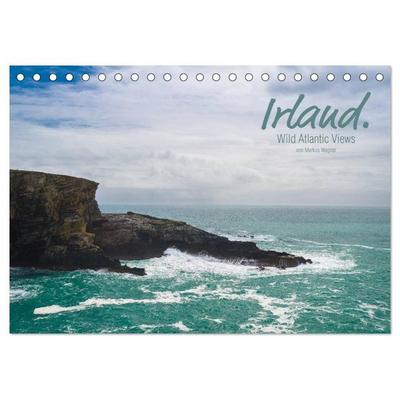 Irland. Wild Atlantic Views. (Tischkalender 2027 DIN A5 quer), CALVENDO Monatskalender