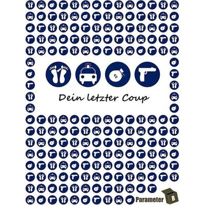 Dein letzter Coup