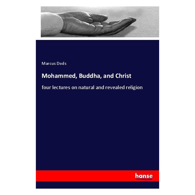 Hansebooks Mohammed, Buddha, and Christ (Englisch, Softcover, Marcus Dods) (55974475)